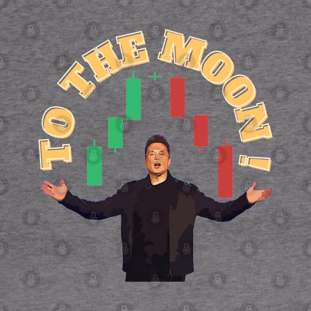 To The Moon With Elon Musk and Doji Star by Trader Shirts